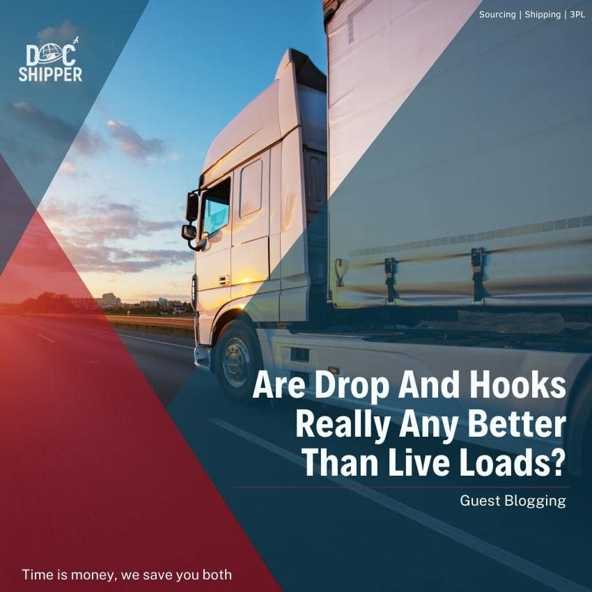 Are Drop And Hooks Really Any Better Than Live Loads? - DocShipper