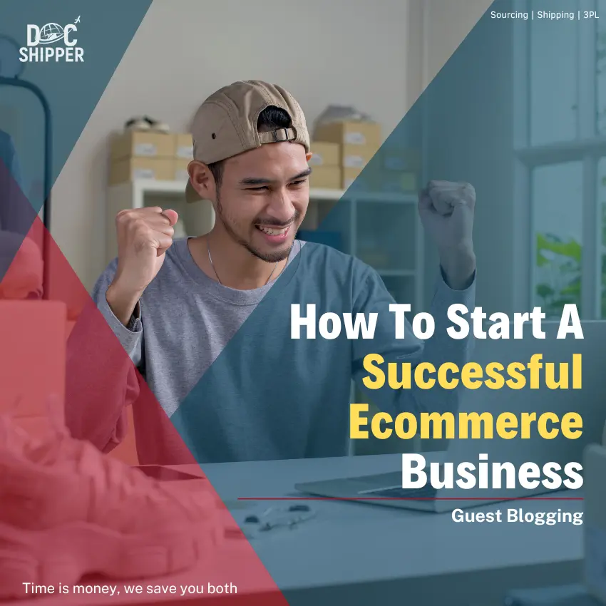 How To Start A Successful Ecommerce Business?