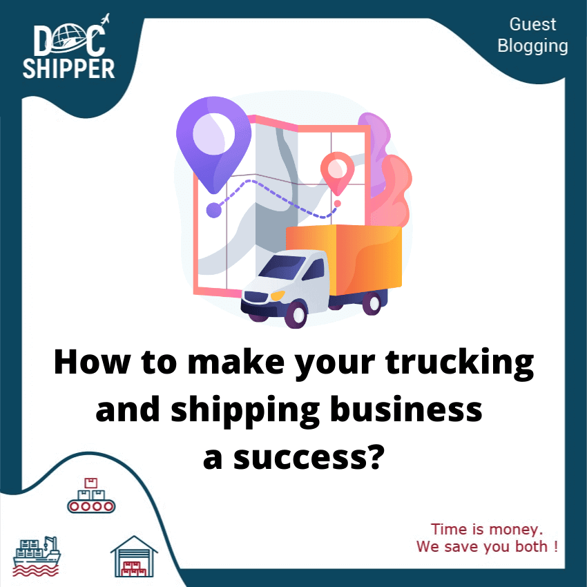 how-to-make-your-trucking-and-shipping-business-a-success
