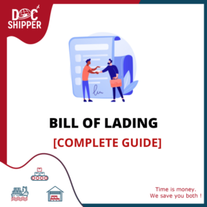 BILL OF LADING [COMPLETE GUIDE] - DocShipper