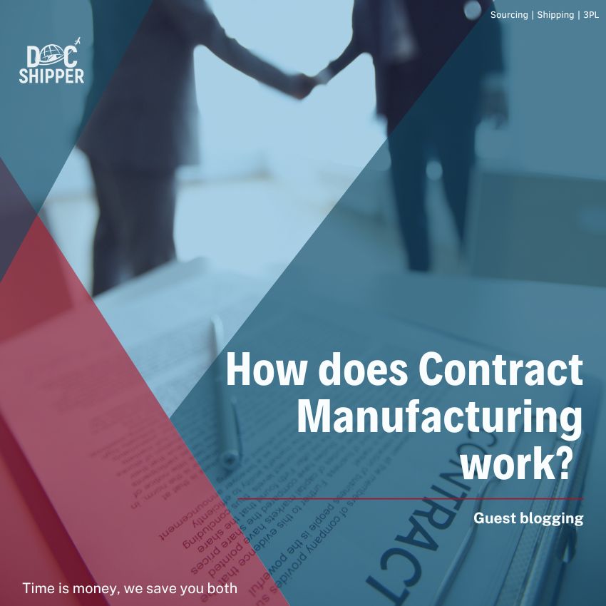 How Contract Manufacturing work