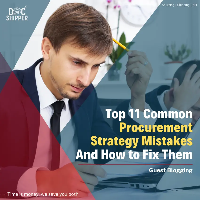 Top 11 Common Procurement Strategy Mistakes And How to Fix Them