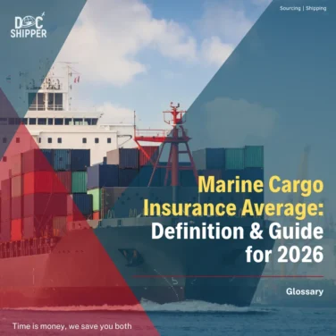 Marine Cargo Insurance Average Definition & Guide for 2026 DocShipper